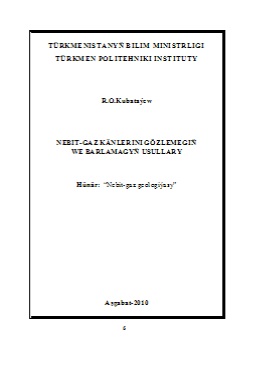 Nebit-gaz känlerini gözlemegiň we barlamagyň usullary